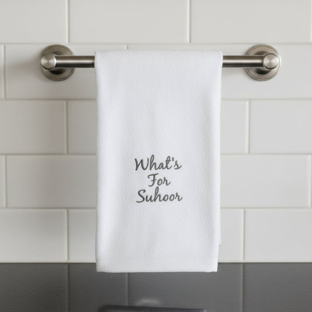 Ramadan Kitchen Towel UAE - What's for Suhoor Embroidered Premium Cotton Dubai